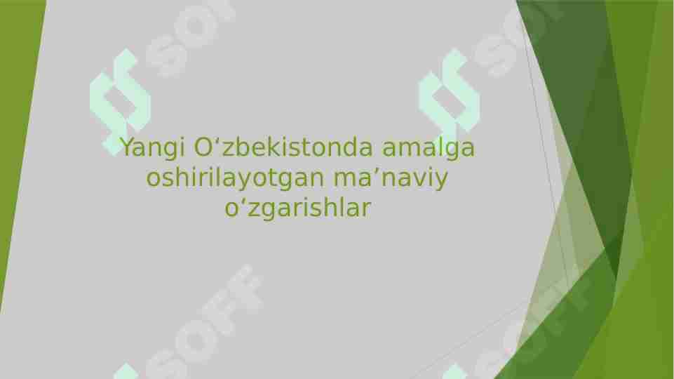 Yangi Oʻzbekistonda amalga oshirilayotgan maʼnaviy oʻzgarishlar