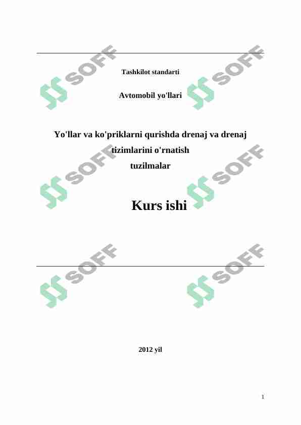 Yo'llar va ko'priklarni qurishda drenaj va drenaj tizimlarini o'rnatish tuzilmalar
