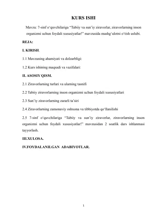 7-sinf o‘quvchilariga “Tabiiy va sun’iy ziravorlar, ziravorlarning inson organizmi uchun foydali xususiyatlar!” mavzusida mashg‘ulotni o‘tish uslubiKURS ISHI.
