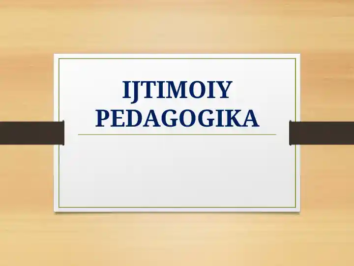 IJTIMOIY PEDAGOGIKA