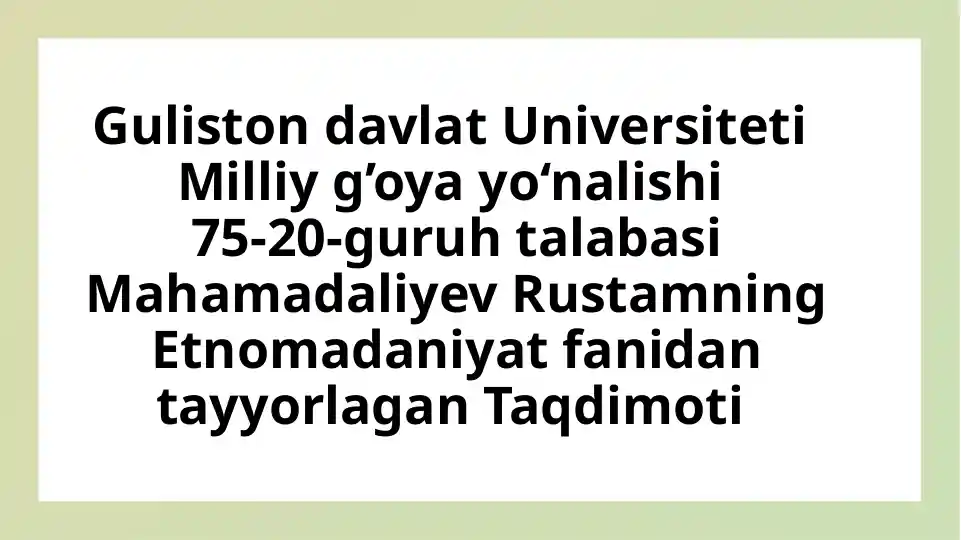 Taqdimotlar || Etnomadaniyat (3420) (6000, 6500, 7000)