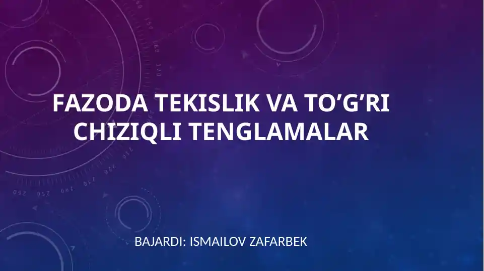 Tekislik va To’g’ri Chiziqli Tenglamalar