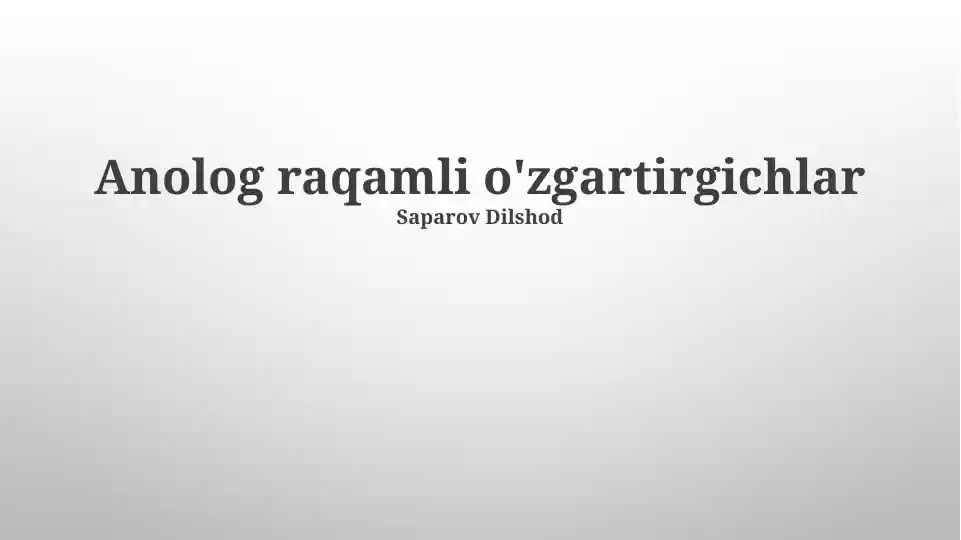 Analog-raqamli o'tkazgichlar (ADC)