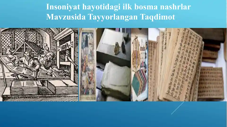 Insoniyat hayoti dagi ilkb bosmanashrlar