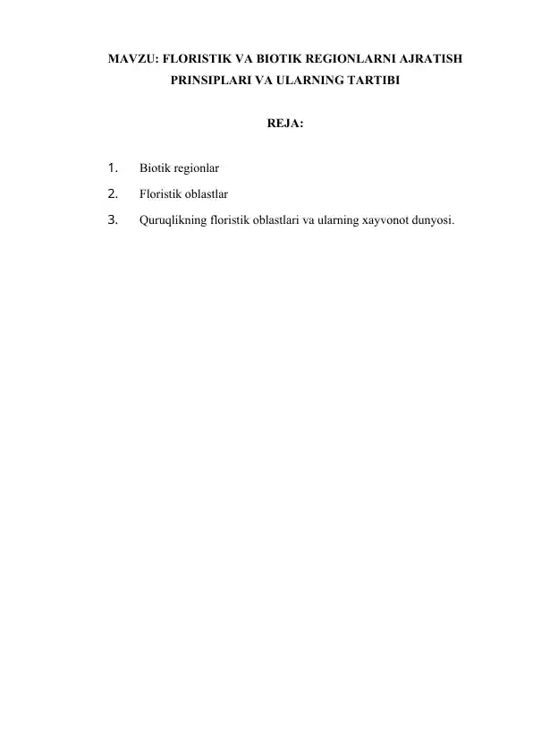 FLORISTIK VA BIOTIK REGIONLARNI AJRATISH PRINSIPLARI VA ULARNING TARTIBI
