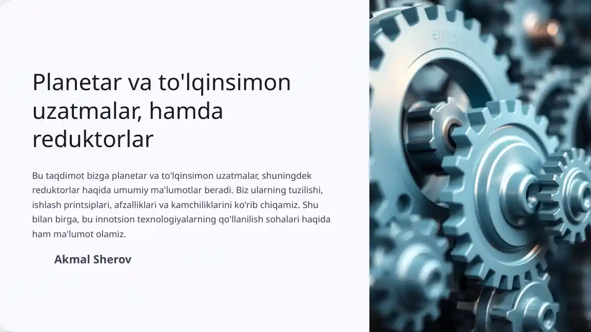 Planetar va to'lqinsimon uzatmalar, hamda reduktorlar