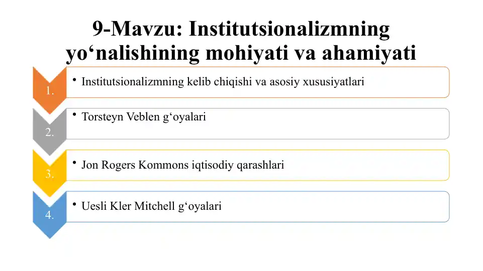 Institutsionalizmning yo‘nalishining mohiyati va ahamiyati