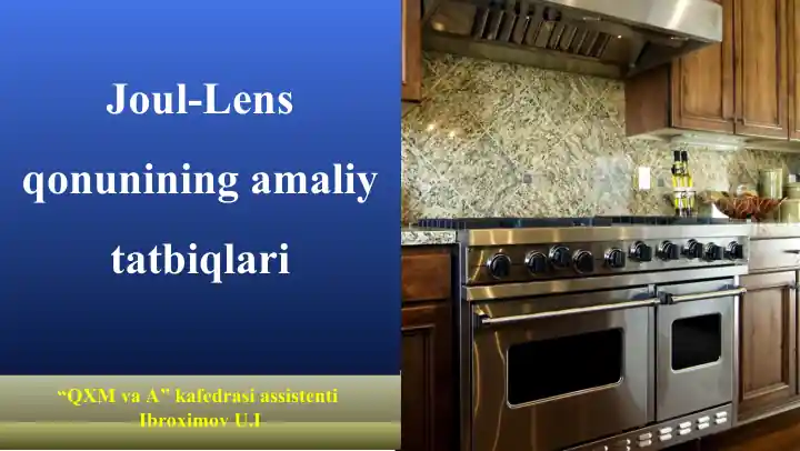 Joul-Lens qonunining amaliy tatbiqlari