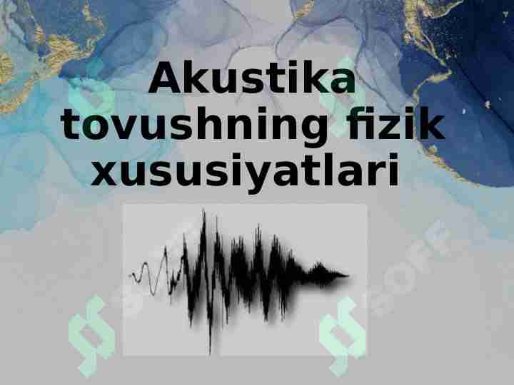Akustika tovushning fizik xususiyatlari