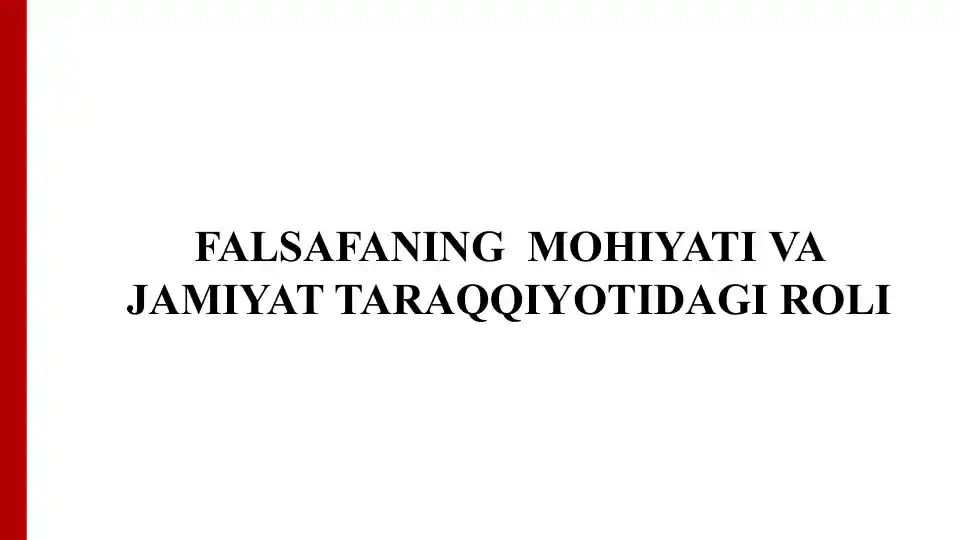 Falsafaning mohiyati va jamiyat taraqqiyotidagi roli