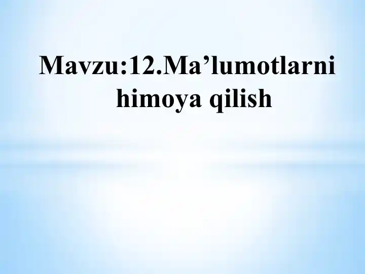 Ma’lumotlarni himoya qilish