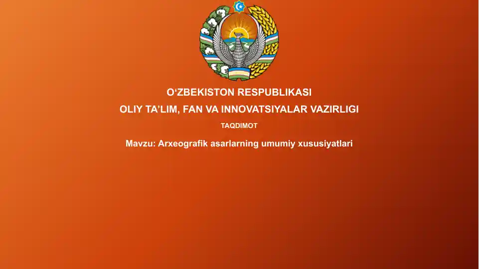 Arxeografikasarlarningumumiyxususiyatlari