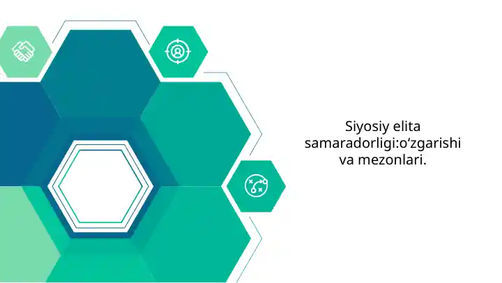 Siyosiy elita samaradorligi: oʻzgarishi va mezonlari