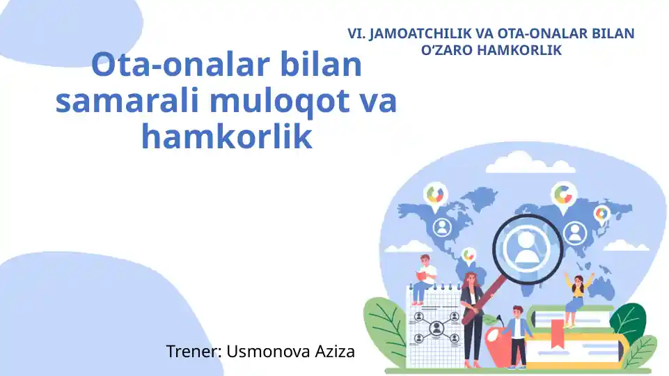 VI. JAMOATCHILIK VA OTA-ONALAR BILAN OʻZAROHAMKORLIK