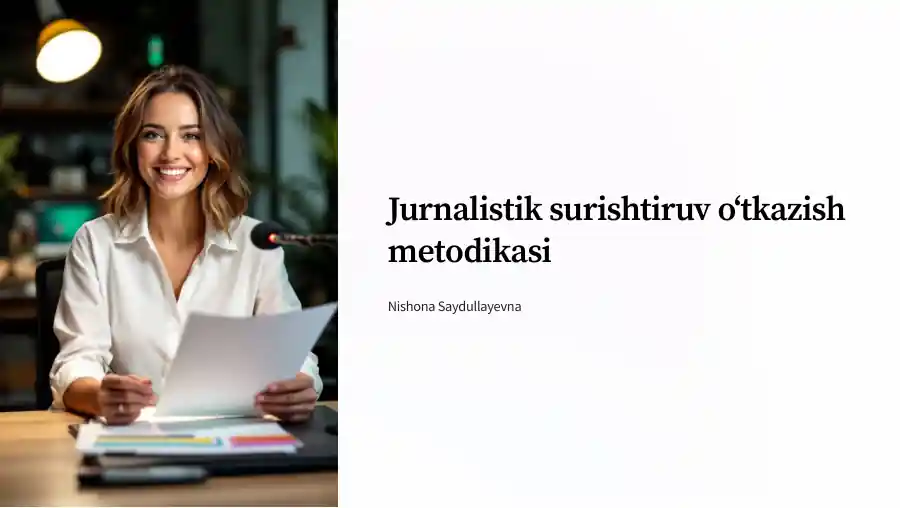 Jurnalistik surishtiruv o‘tkazish metodikasi