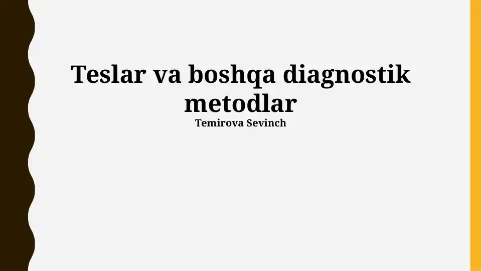 Teslar va boshqa diagnostik metodlar