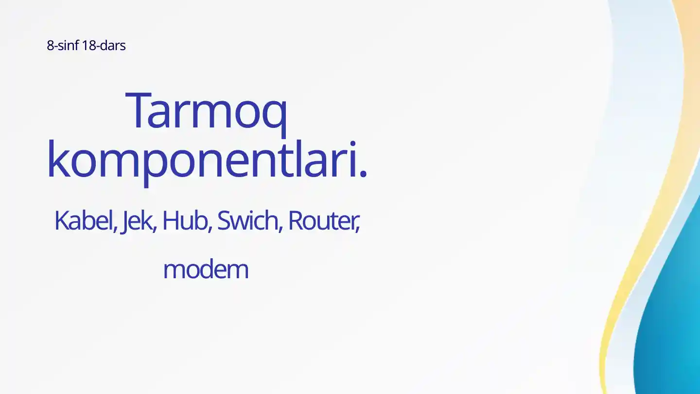 Tarmoq komponentlari