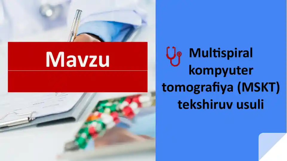 Multispiral kompyuter tomografiya (MSKT)