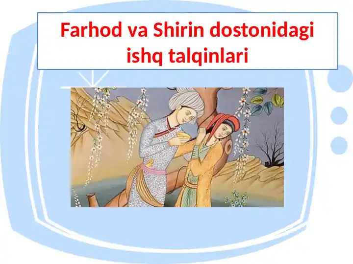 Farhod va Shirin dostonidagi ishq talqinlari
