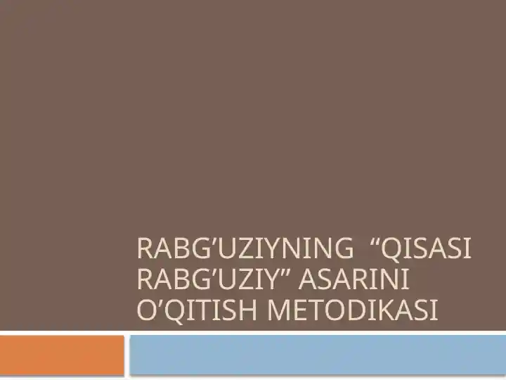 Rabg’uziyning “Qisasi Rabg’uziy” asarini o’qitish metodikasi