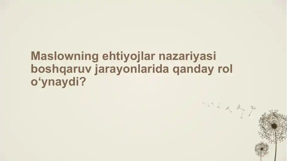 Maslowning Ehtiyojlar Nazariyasi