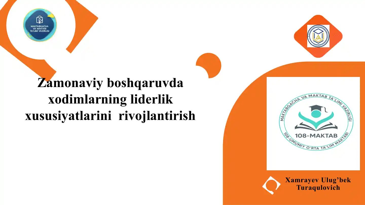 Zamonaviy boshqaruvda xodimlarning liderlik xususiyatlarini rivojlantirish