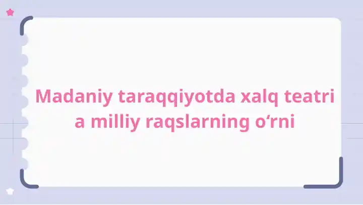 Xalq teatri va milliy raqslar