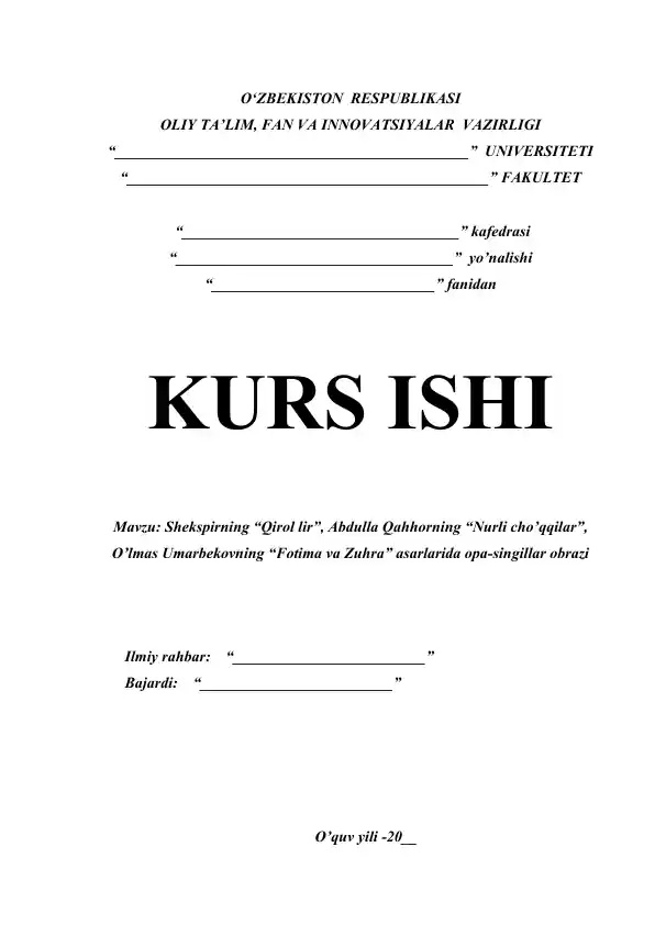SHEKSPIRNING “QIROL LIR”, ABDULLA QAHHORNING “NURLI CHO’QQILAR”, O’LMAS UMARBEKOVNING “FOTIMA VA ZUHRA” ASARLARIDA OPA-SINGILLAR OBRAZI