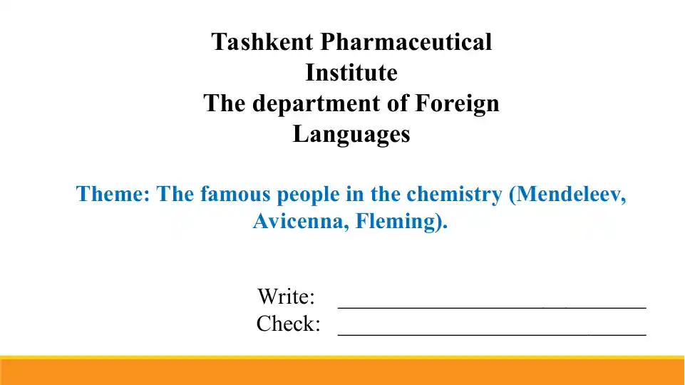 3.7. The famous people in the chemistry (Mendeleev, Avicenna, Fleming). Taqdimot 13 bet