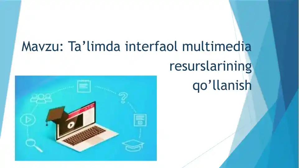 Taʼlimda interfaol multimedia resurslarining qoʻllanishi