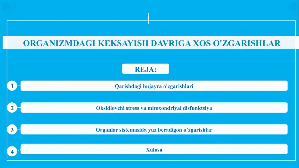 Organizmda keksayish davriga xos o'zgarishlar