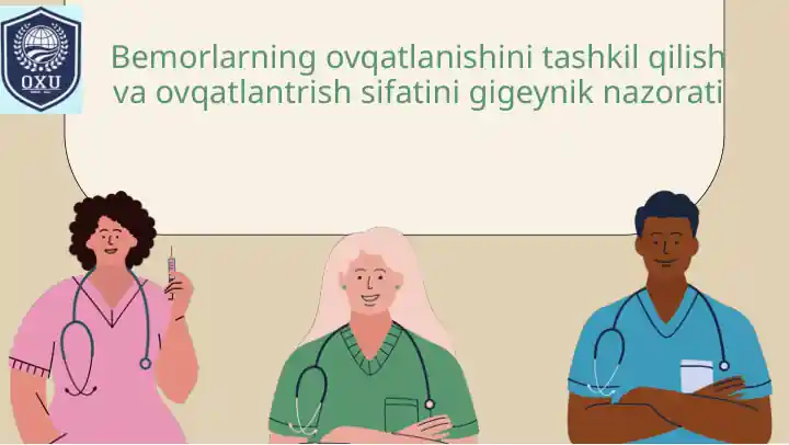 Bemorlarni ovqatlantirishning tashkil qilish va ovqatlanish sifati