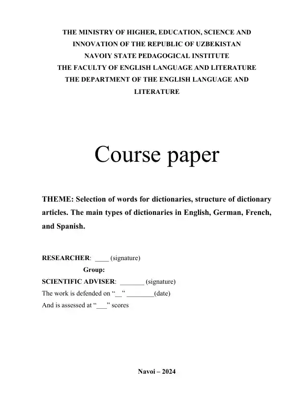 Course paper: Selection of words for dictionaries, structure of dictionary articles. The main types of dictionaries in English, German, French, and Spanish