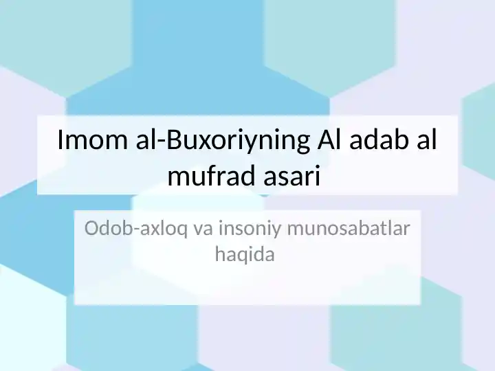 Imom al-Buxoriyning Al adab al mufrad asari