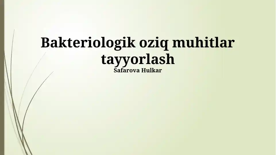 Bakteriologik oziqa muhitlar tayyorlash