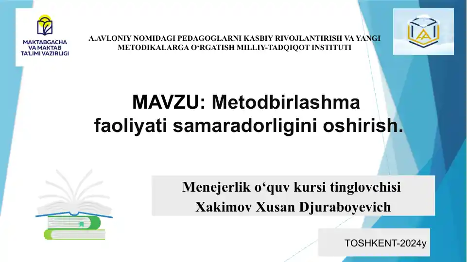 Metodbirlashma faoliyati samaradorligini oshirish.