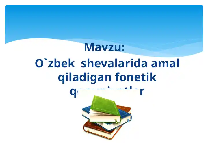 O‘zbek shevalarida amal qiladigan fonetik qonuniyatlar