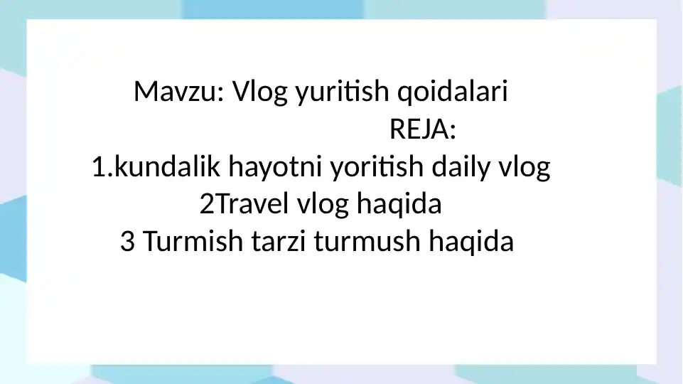 Vlog yuritish qoidalari
