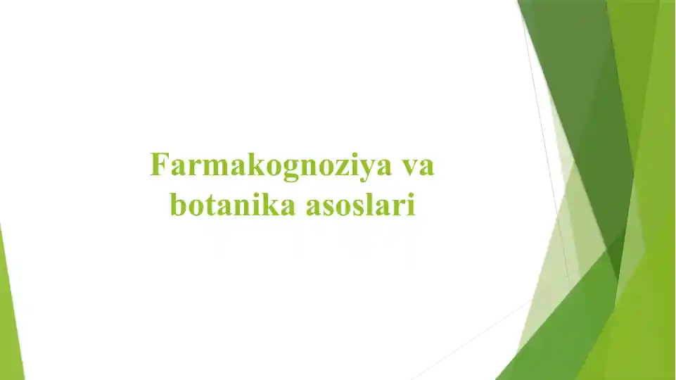 Farmakognoziyava botanika asoslari