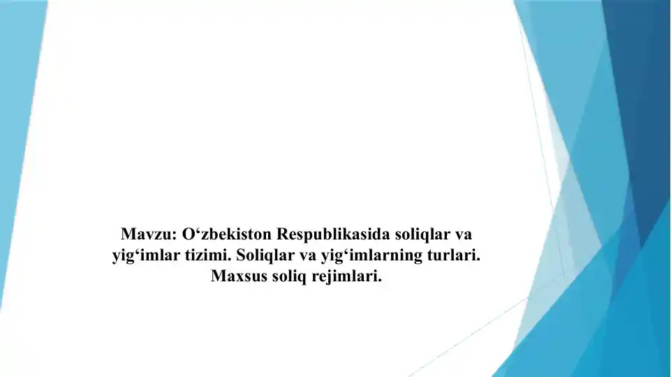 Soliqlar va yig‘imlar tizimi