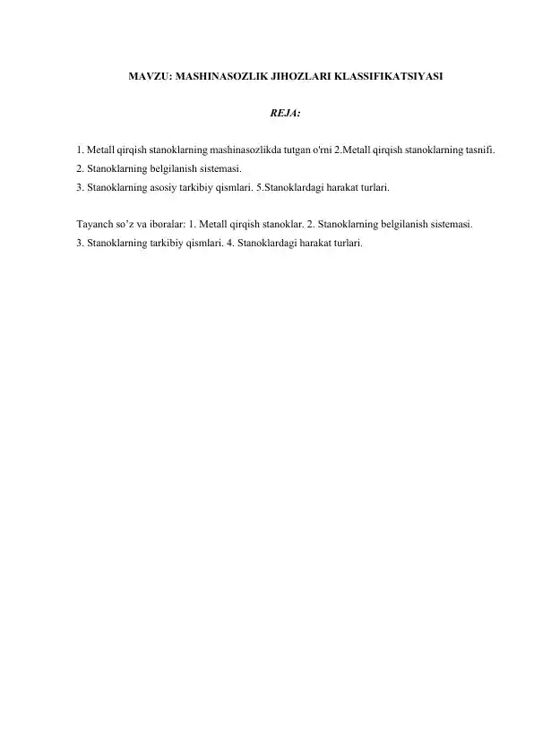 Metall qirqish stanoklarning mashinasozlikda tutgan o'rni