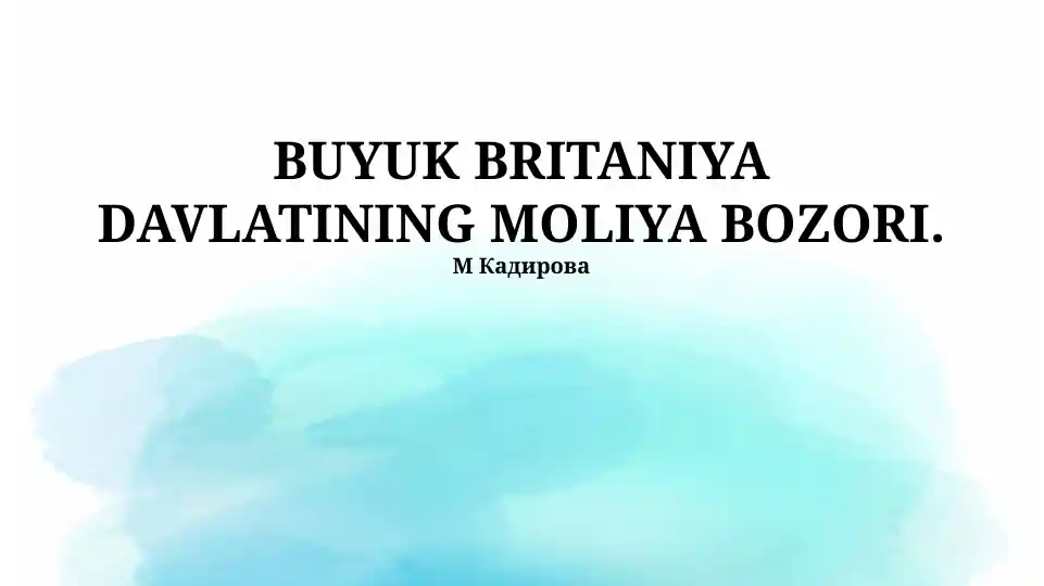 Buyuk Britaniya Davlatining Moliya Bozori