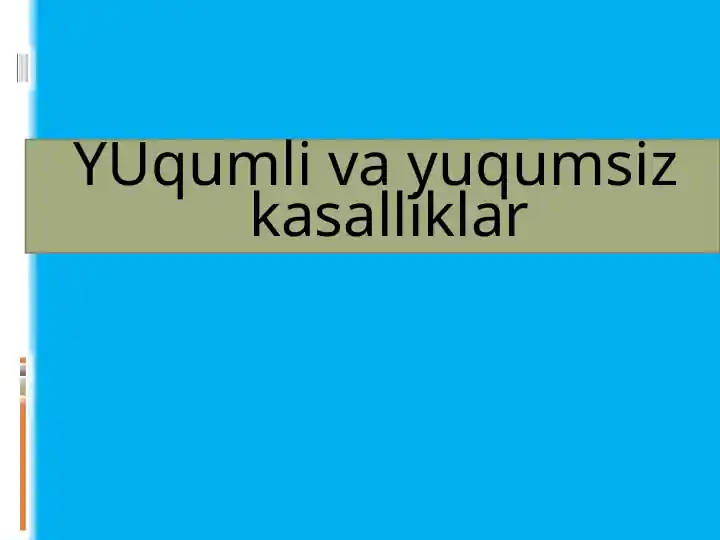 Yuqumli va yuqumsiz kasalliklar