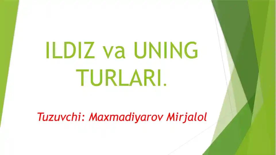 ILDIZ va UNING TURLARI