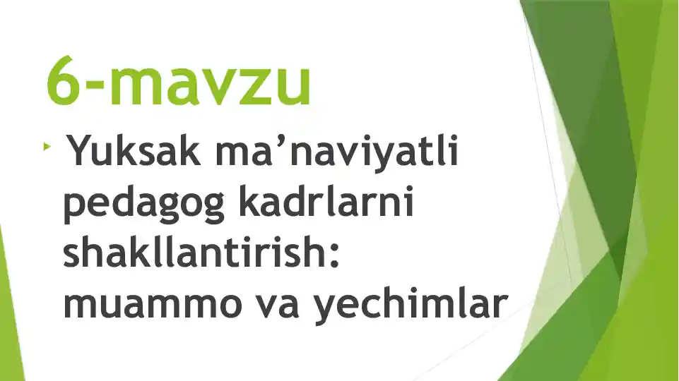 Yuksak ma’naviyatli pedagog kadrlarni shakllantirish: muammo va yechimlar