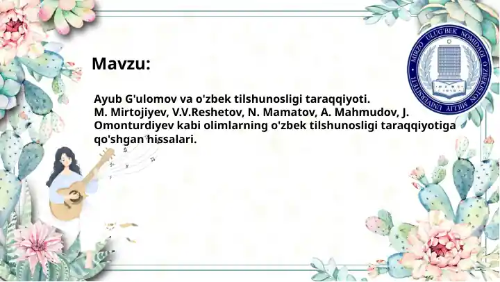Ayub G'ulomov va o'zbek tilshunosligi taraqqiyoti.