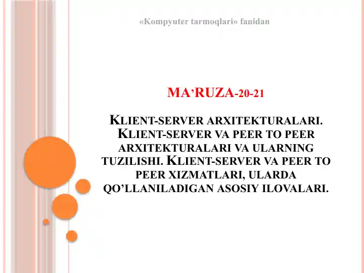 Klient-server arxitekturalari va peer to peer arxitekturalari