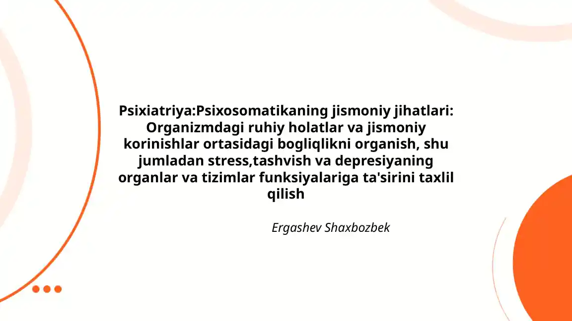 Psixiatriya: Psixosomatikaning jismoniy jihatlari