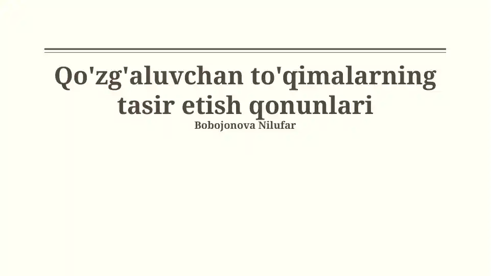 Qo'zg'aluvchan to'qimalarning tasir etish qonunlari