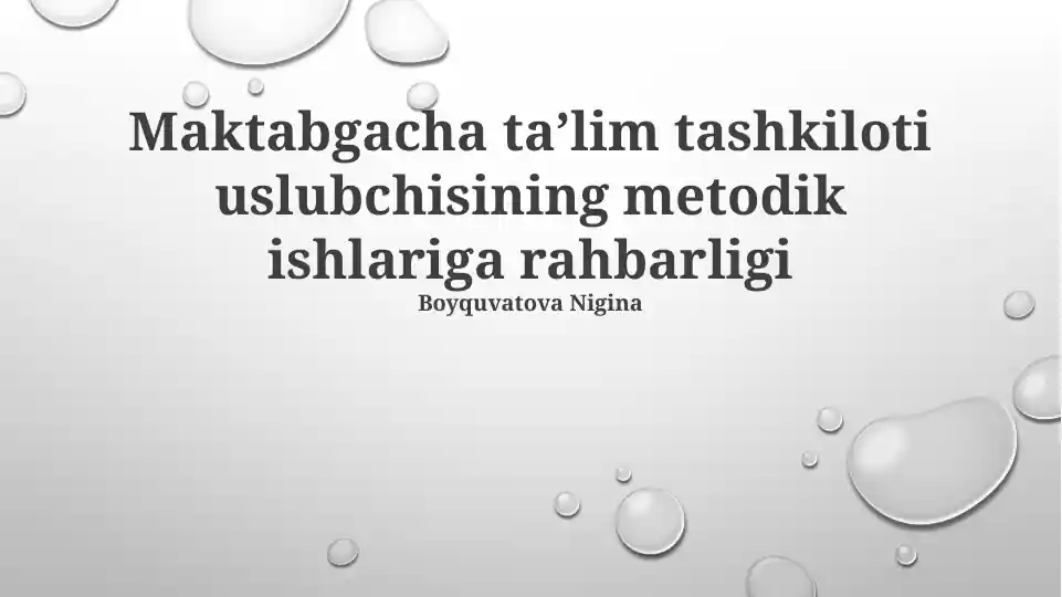 Maktabgacha taʼlim tashkiloti uslubchisining metodik ishlariga rahbarligi